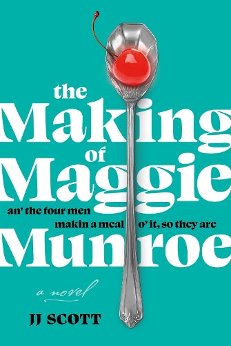 The Making of Maggie Munroe