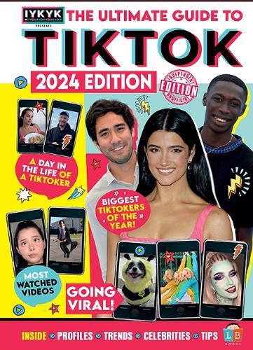 TikTok Ultimate Guide by IYKYK 2024 Edition