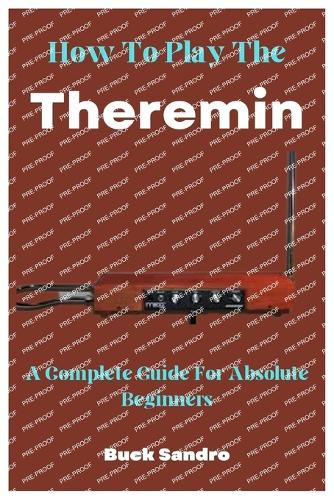 How To Play The Theremin