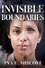 Invisible Boundaries