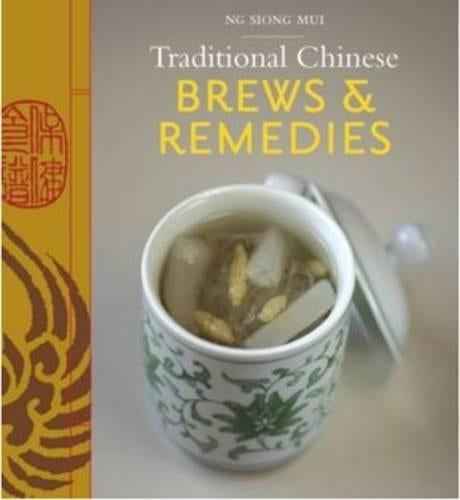 Traditional Chinese Brews & Remedies