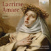 Lacrime Amare: Bianca Maria Meda: Motets