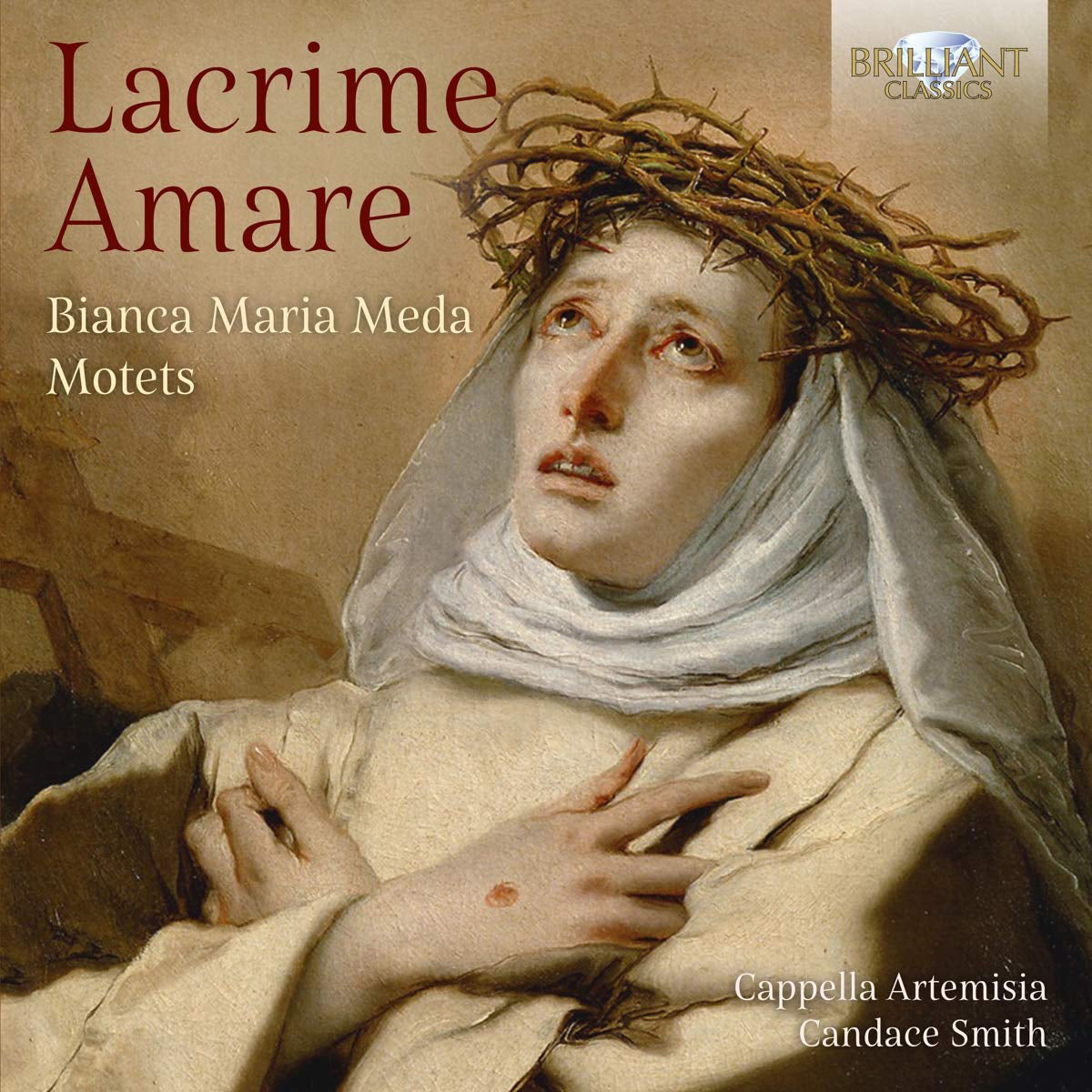 Lacrime Amare: Bianca Maria Meda: Motets