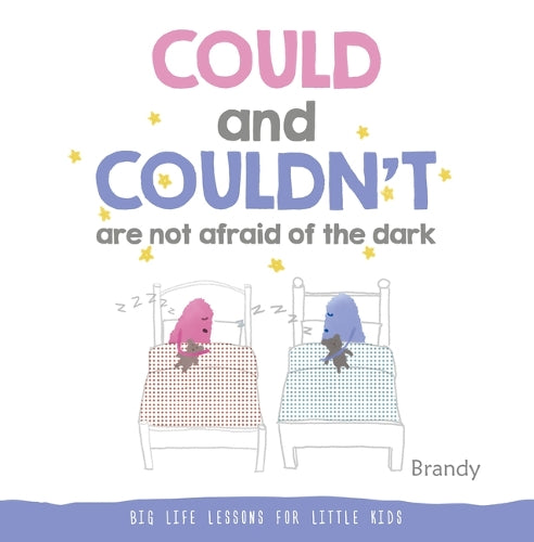 Could and Couldn't Are Not Afraid of the Dark