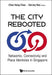 City Rebooted, The: Networks, Connectivity And Place Identities In Singapore