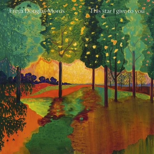 Freya Douglas Morris: This star I give to you (Hurtwood Contemporary Artist Series