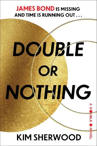 Double or Nothing: James Bond is missing and time is running out (Double O, 1