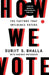 How We Vote