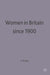 Women in Britain since 1900