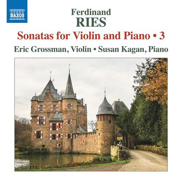 Ferdinand Ries: Sonatas for Violin and Piano - Volume 3
