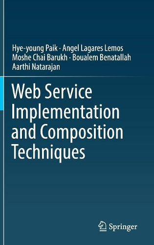Web Service Implementation and Composition Techniques