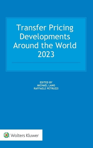 Transfer Pricing Developments around the world 2023