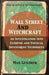 Wall Street and Witchcraft