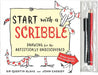 Start with a Scribble