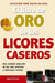 El libro de oro de los licores caseros