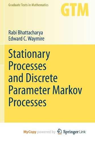 Stationary Processes and Discrete Parameter Markov Processes: 293 (Graduate Texts in Mathematics