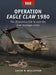 Operation Eagle Claw 1980