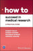 How to Succeed in Medical Research