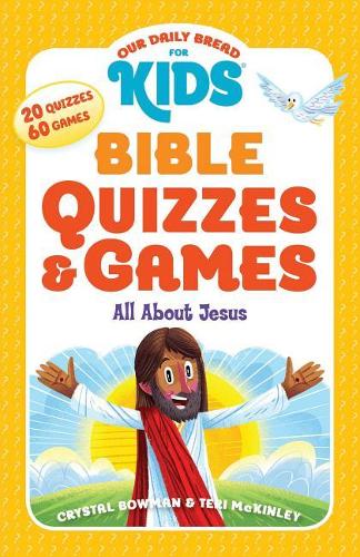 Our Daily Bread for Kids: Bible Quizzes & Games