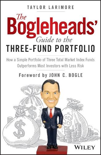 The Bogleheads' Guide to the Three-Fund Portfolio