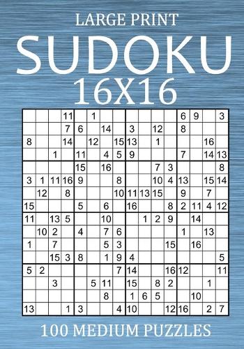 Large Print Sudoku 16x16 - 100 Medium Puzzles