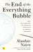 The End of the Everything Bubble