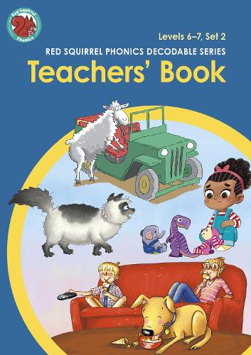 Red Squirrel Phonics Teachers' Book Level 6 Sets 2a and 2b and Level 7 Sets 2a and 2b