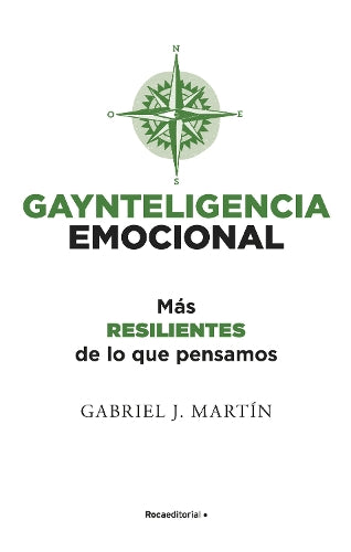 Gaynteligencia emocional/ Emotional Gayntelligence