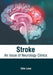 Stroke: An Issue of Neurology Clinics
