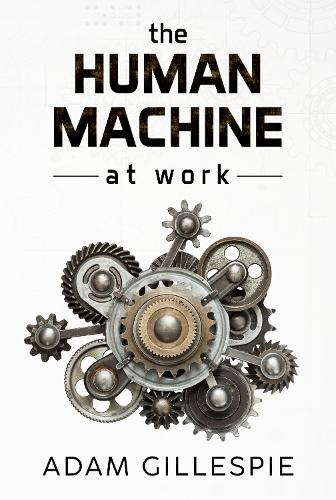 The Human Machine at work