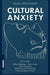 Cultural Anxiety