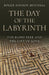 Day of the Labyrinth, The