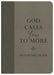 God Calls You to More