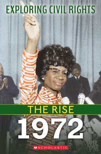 1972 (Exploring Civil Rights: The Rise