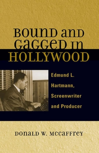 Bound and Gagged in Hollywood