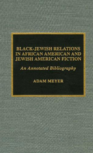 Black-Jewish Relations in African American and Jewish American Fiction
