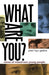 What Are You?