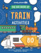 Lonely Planet Kids the Big Book of Train Activities