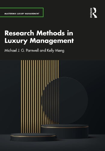 Research Methods in Luxury Management (Mastering Luxury Management