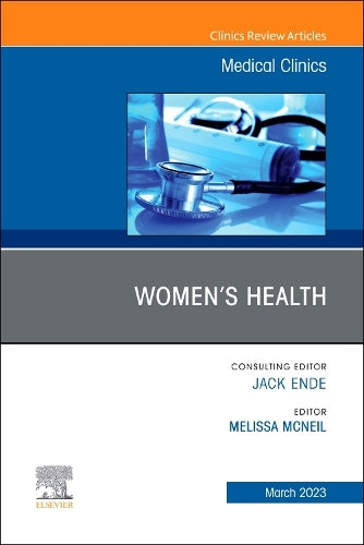 Women's Health, An Issue of Medical Clinics of North America