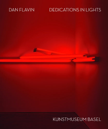 Dan Flavin: Dedications in Lights (Bilingual edition)