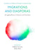 Migrations and Diasporas