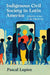 Indigenous Civil Society in Latin America