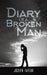 Diary of a Broken Man