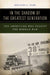 In the Shadow of the Greatest Generation