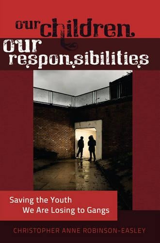 Our Children – Our Responsibilities