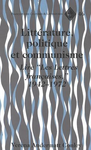 Litterature, Politique et Communisme