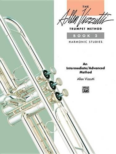 The Allen Vizzutti Trumpet Method Book 2