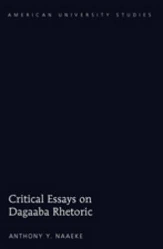 Critical Essays on Dagaaba Rhetoric