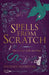 Spells from Scratch